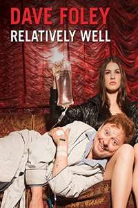 Dave Foley: Relatively Well - Poster