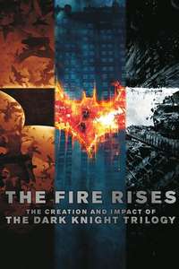 The Fire Rises: The Creation and Impact of The Dark Knight Trilogy - Poster