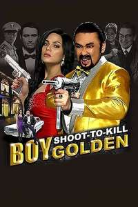 Boy Golden: Shoot-To-Kill - Poster