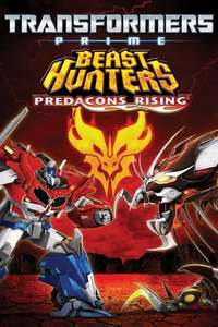 Transformers Prime Beast Hunters: Predacons Rising - Poster