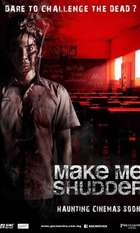 Make Me Shudder