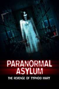Paranormal Asylum: The Revenge of Typhoid Mary - Poster