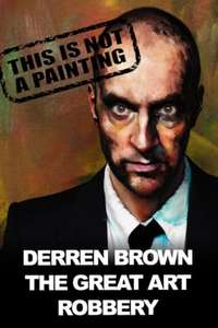 Derren Brown: The Great Art Robbery - Poster
