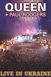 Queen + Paul Rodgers: Live In Ukraine