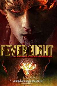 Fever Night: AKA Band of Satanic Outsiders - Poster