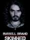 Russell Brand: Skinned
