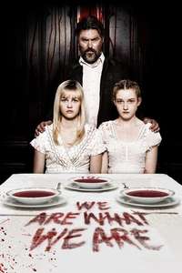 We Are What We Are - Poster