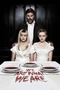 We Are What We Are - Poster
