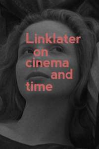 Linklater // On Cinema & Time - Poster
