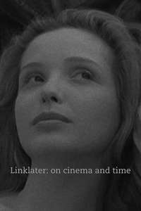 Linklater // On Cinema & Time - Poster