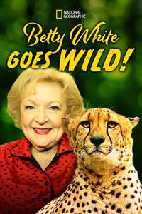 Betty White Goes Wild - Poster