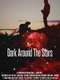 Dark Around the Stars