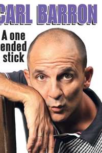 Carl Barron: A One Ended Stick - Poster