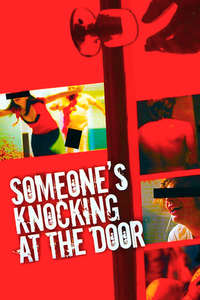 Someone's Knocking at the Door - Poster