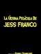 The Latest Film by Jess Franco