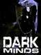 Dark Minds