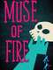Muse of Fire