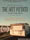 The Hot Potato: The Road to Transformation