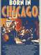 Born In Chicago