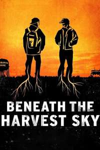Beneath the Harvest Sky - Poster