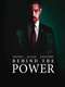 Behind the Power