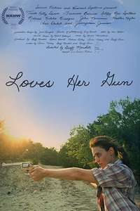 Loves Her Gun - Poster
