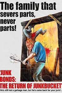 Junk Bonds: The Return of Junkbucket - Poster