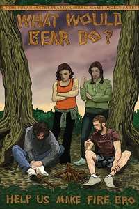 What Would Bear Do? - Poster