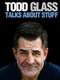 Todd Glass Talks About Stuff