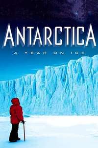 Antarctica: A Year on Ice - Poster