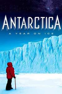 Antarctica: A Year on Ice - Poster