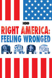 Right America:  Feeling Wronged