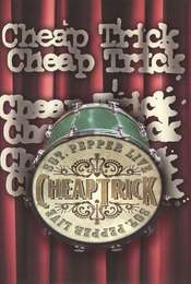 Cheap Trick - Sgt. Pepper Live