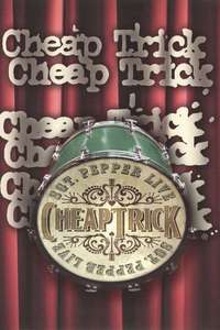 Cheap Trick - Sgt. Pepper Live - Poster