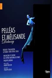 Debussy  Pelléas et Mélisande - Philippe Jordan  Robert Wilson - Opéra national de Paris 2012