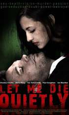 Let Me Die Quietly