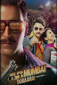 Once Upon ay Time in Mumbai Dobaara! - Posters