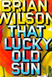 Brian Wilson: That Lucky Old Sun