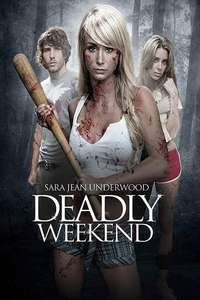 Deadly Weekend - Poster