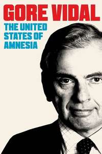 Gore Vidal: The United States of Amnesia - Poster