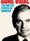 Gore Vidal: The United States of Amnesia