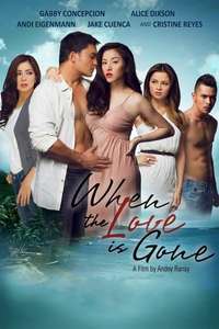 When the Love Is Gone - Poster