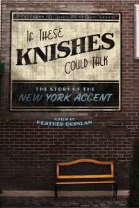 If These Knishes Could Talk: The Story of the NY Accent - Poster