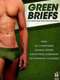 Green Briefs