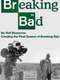 No Half Measures: Creating the Final Season of Breaking Bad