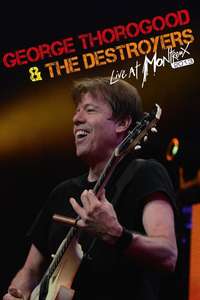 George Thorogood & the Destroyers - Live at Montreux - Poster