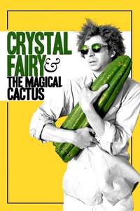 Crystal Fairy & the Magical Cactus - Poster
