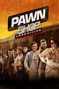 Pawn Shop Chronicles - Poster
