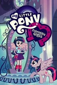 My Little Pony: Equestria Girls - Poster