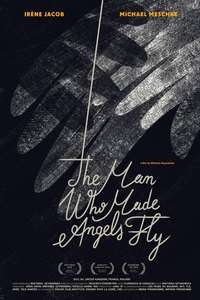 The Man Who Made Angels Fly - Poster